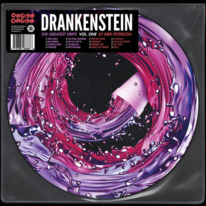 Drankenstein The Greatest Drips, Vol. 1 Bird Peterson