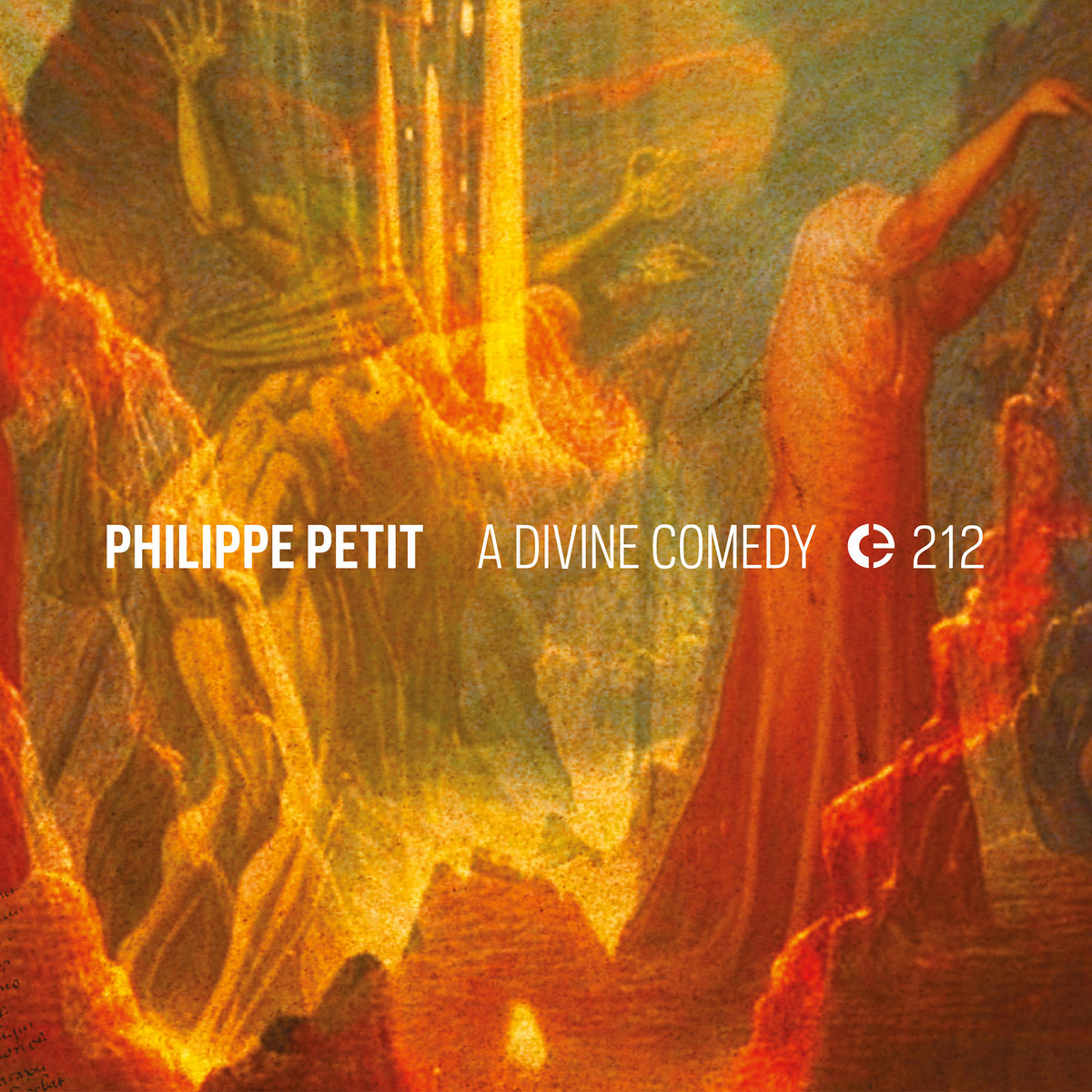 A Divine Comedy Philippe Petit Cr nica a-divine-comedy-philippe-petit-cr-nica