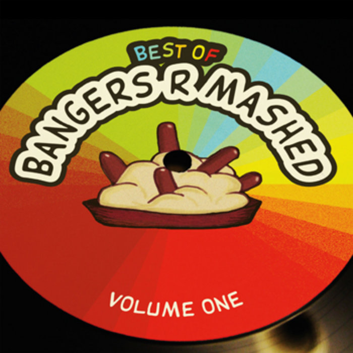 Best Of Bangers'R'mashed Vol. 1 | Nuffwish