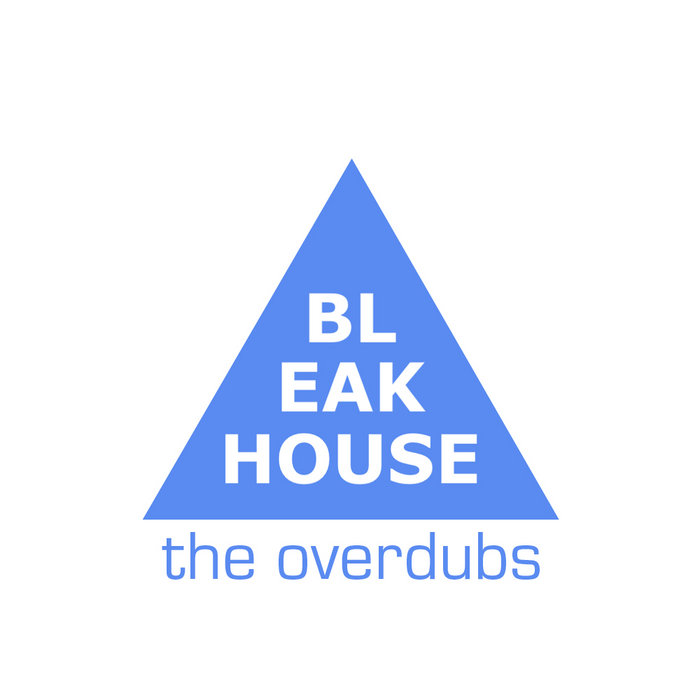 bleak house the overdubs