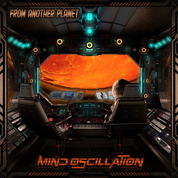 From Another Planet | Mind Oscillation