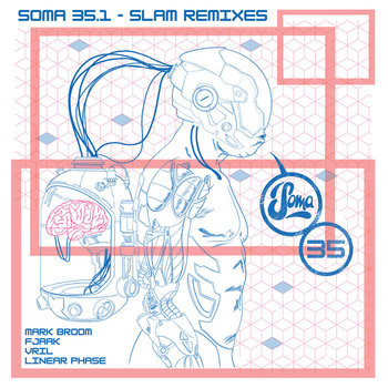 Abstract Souls - Soma作品 Soma 35.1 - Slam Remixes | Slam