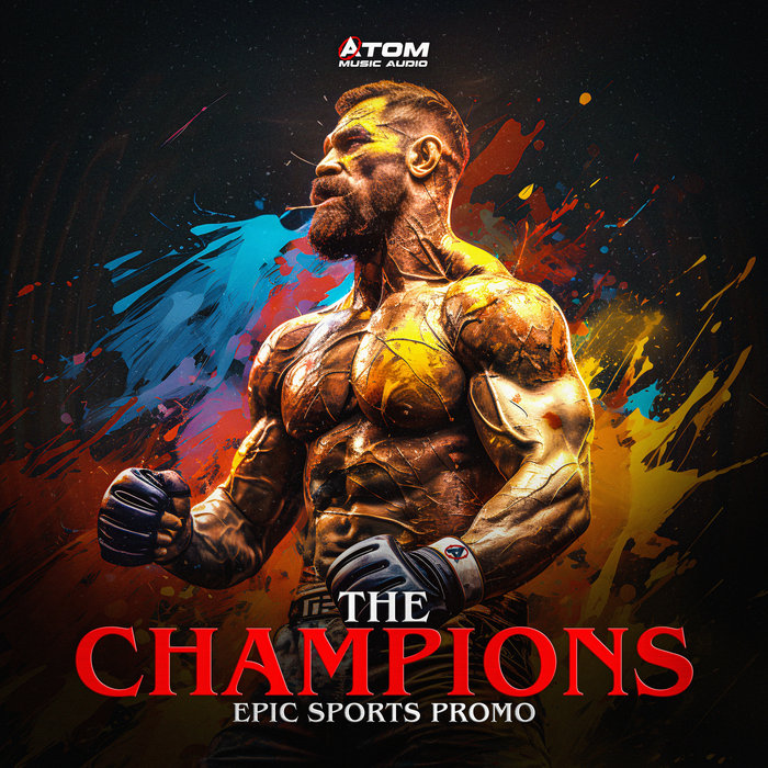 The Champions Epic Sports Promo Atom Music Audio