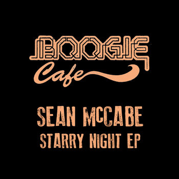Starry Night EP | Sean McCabe | Boogie Cafe Records