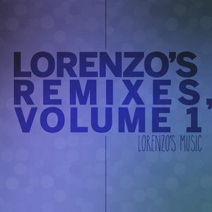 Lorenzo's Remixes, Volume 1 cover