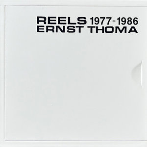 Reels 1977 - 1986Ernst Thoma cover