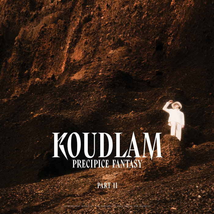 Koudlam PRECIPICE FANTASY PART. II | Koudlam