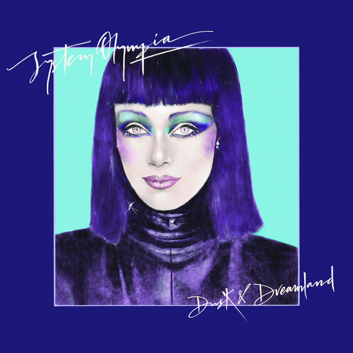 Dusk & Dreamland System Olympia