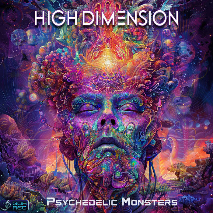 High Dimension - Psychedelic Monsters (goaep541 - Goa Records