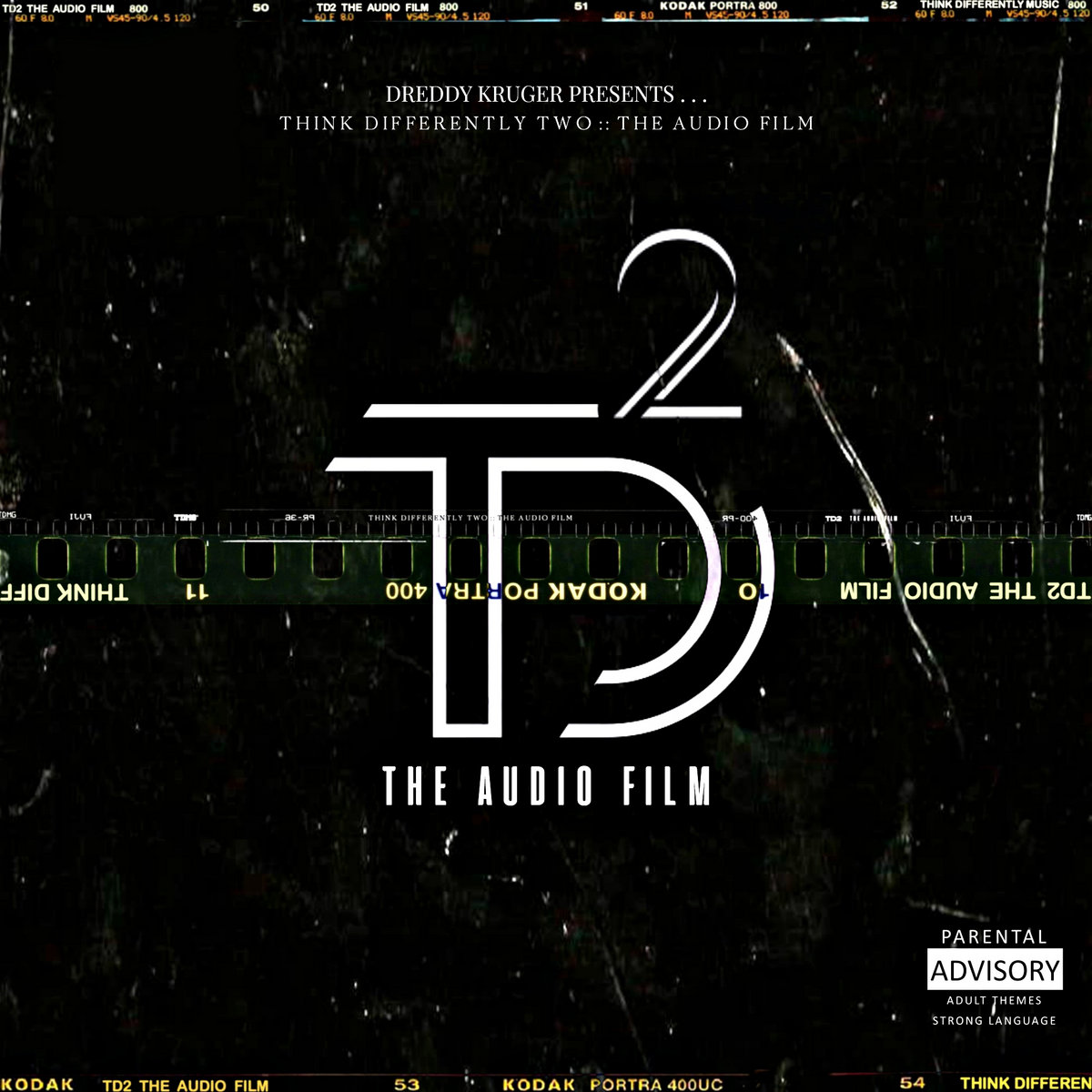 Dreddy Kruger Presents Think Differently Two :: The Audio Film