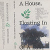 A House, Floating In The Middle Of A Lake Cover Art