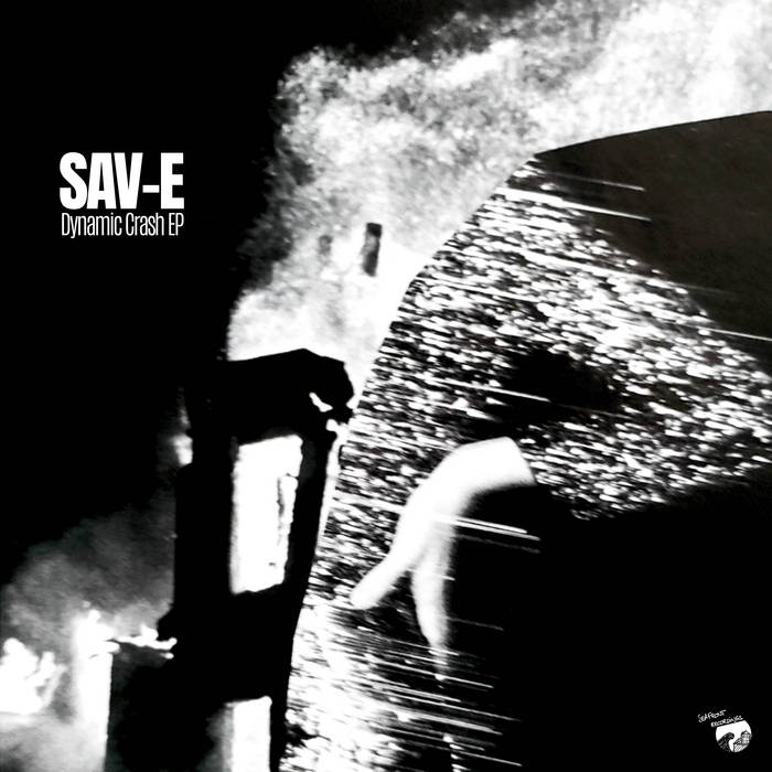 Dynamic Crash | Sav-E | Seafront Recordings