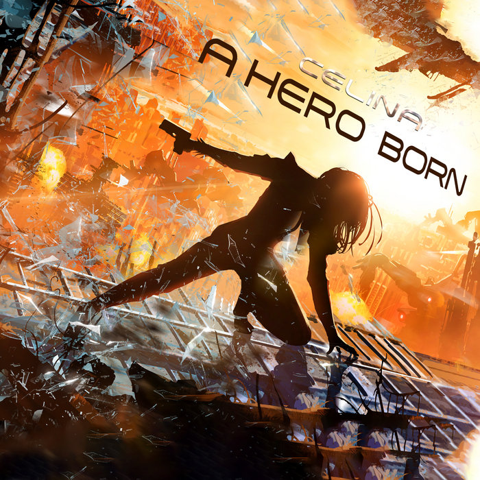 A Hero Born | CELINA