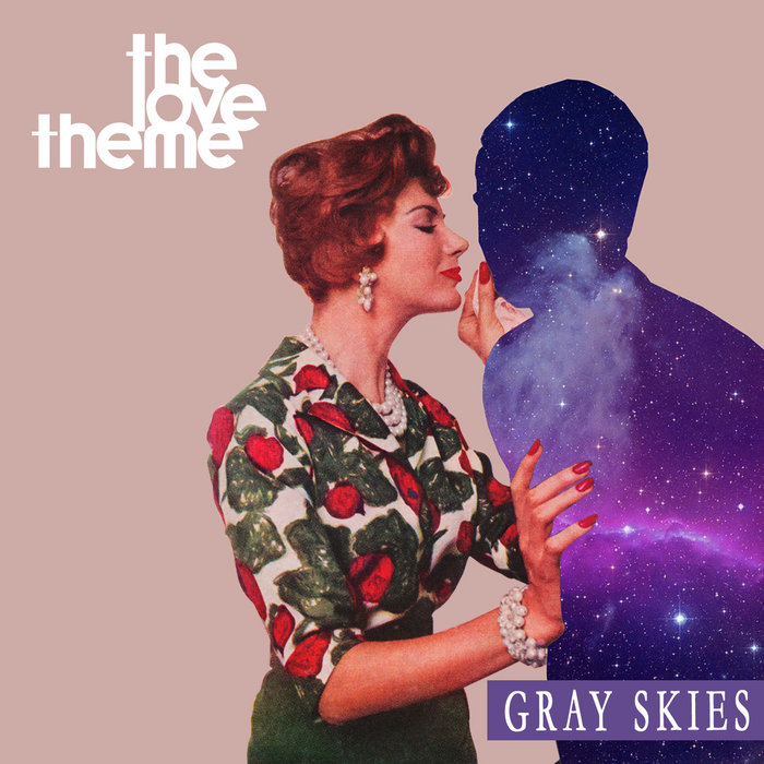 Grey Skies The Love Theme