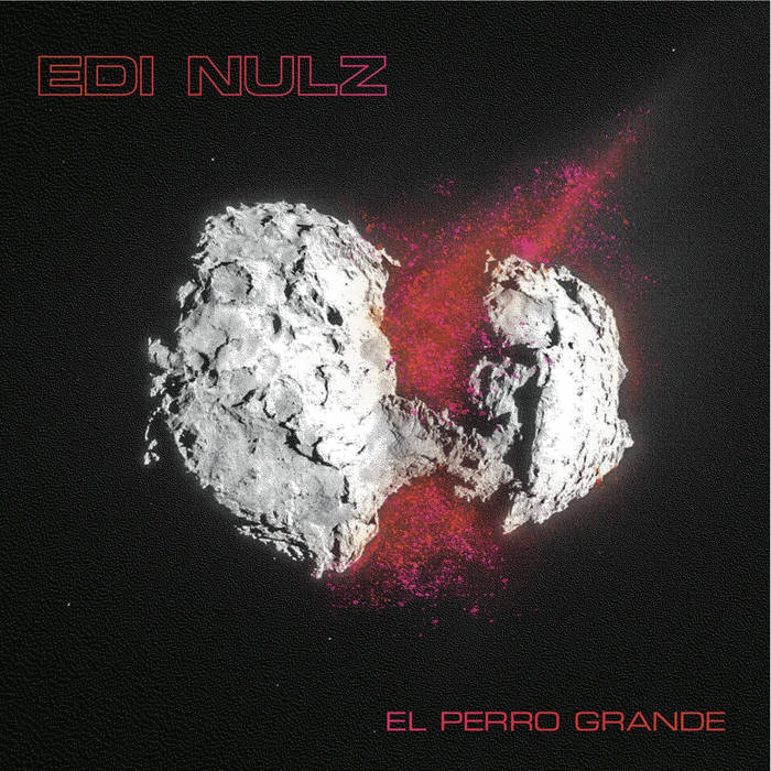 El Perro Grande
by Edi Nulz