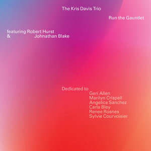 Run the Gauntlet (Hi-Res 24bit/ 96k)The Kris Davis Trio cover