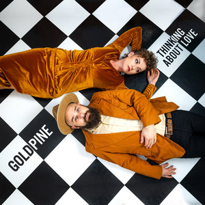 Goldpine — Thinking About Love