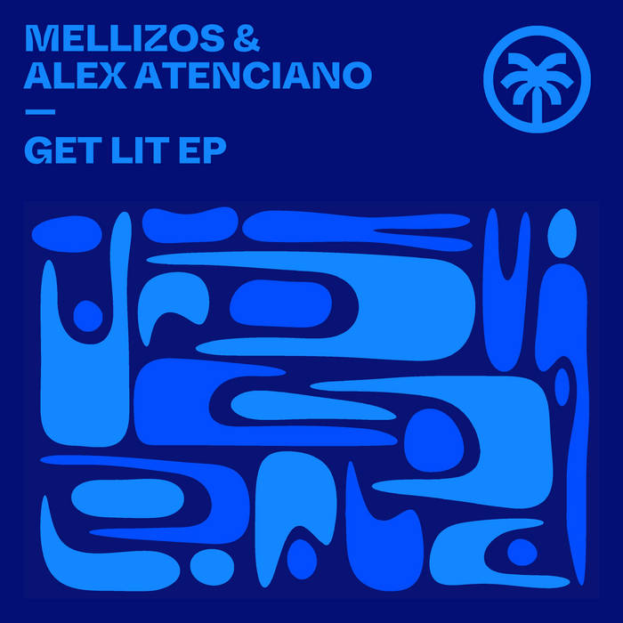 Get Lit EP | Mellizos & Alex Atenciano | HOTTRAX