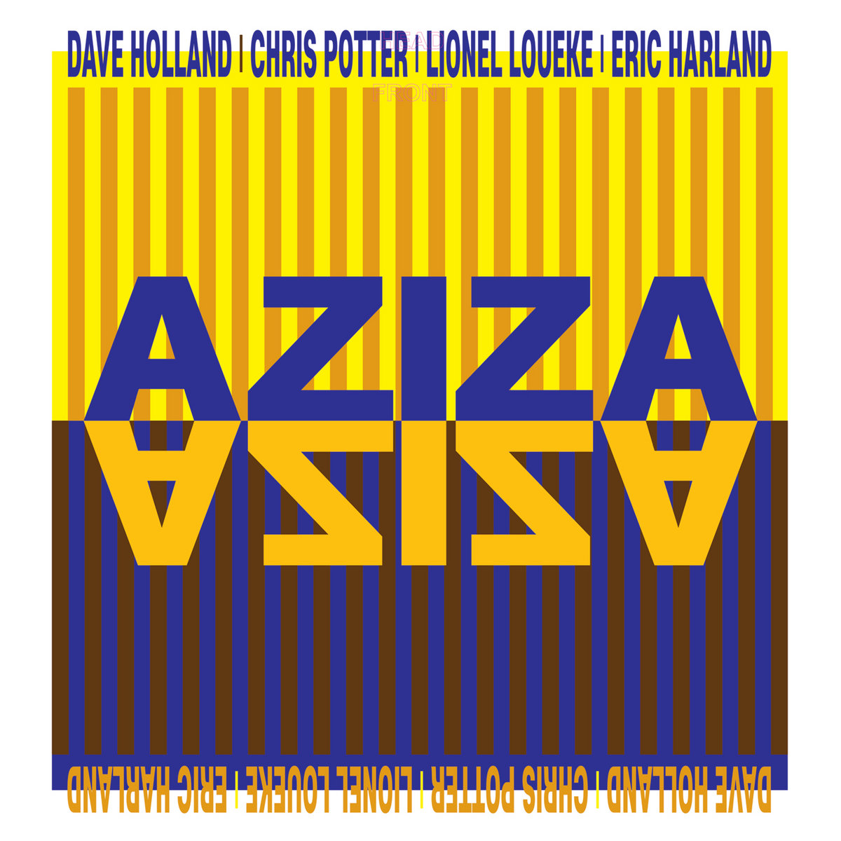 AZIZA by Dave Holland, Chris Potter, Lionel Loueke, Eric Harland