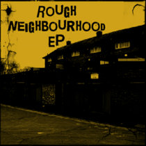 Rough Neighbourhood EP cover art