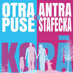 OTRA PUSE - KOPĀ - OTRA PUSE un Antra Stafecka