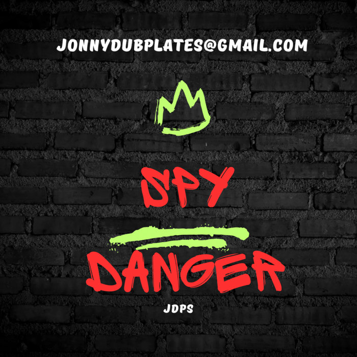 JDPS-SPY DANGER [GRIME INSTRUMENTAL] | JONNYDUBPLATES
