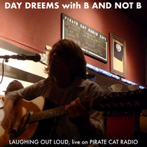 Laughing Out Loud [with B And Not B, live on Pirate Cat Radio] cover art