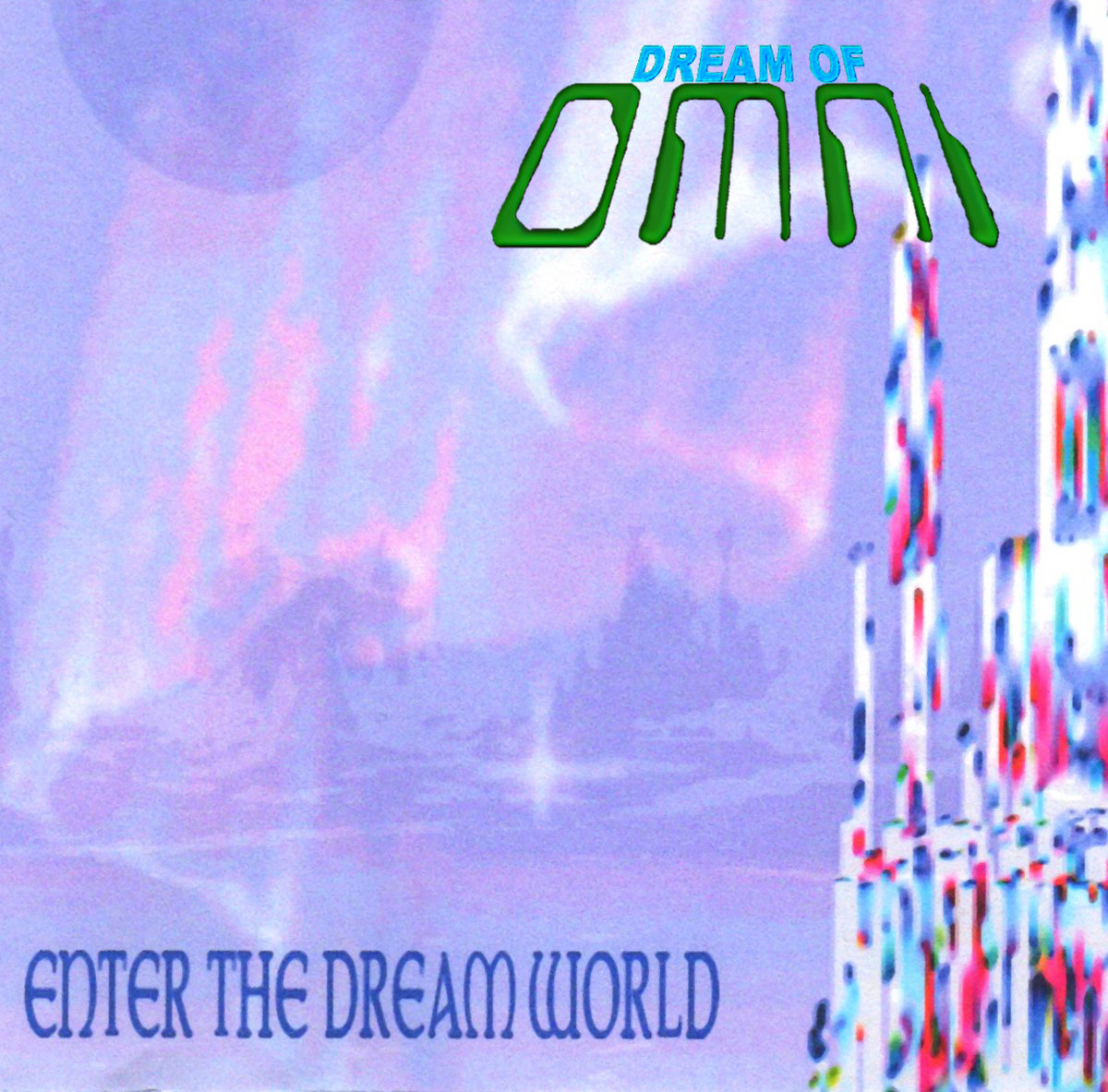 Enter the Dream World by Dream of Omni