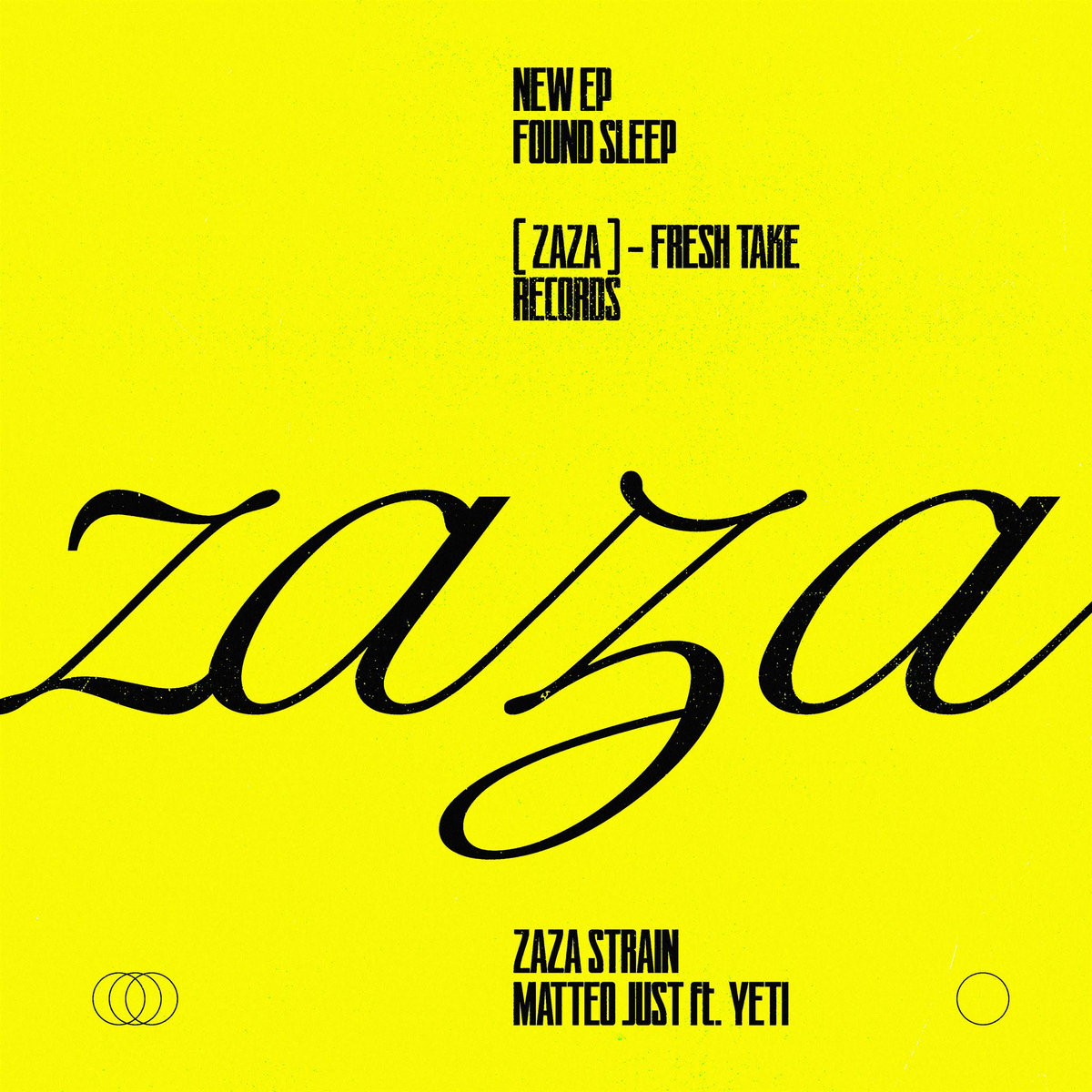 ZAZA (Single) | Matteo Just ft. Yeti | Fresh Take Records