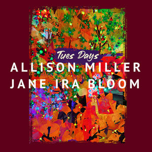 Tues DaysAllison Miller & Jane Ira Bloom cover
