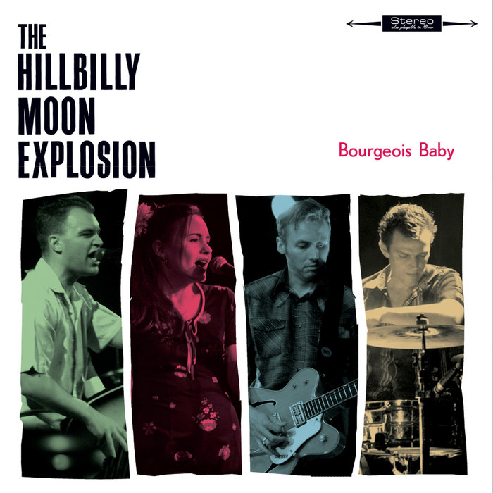BOURGEOIS BABY | The Hillbilly Moon Explosion