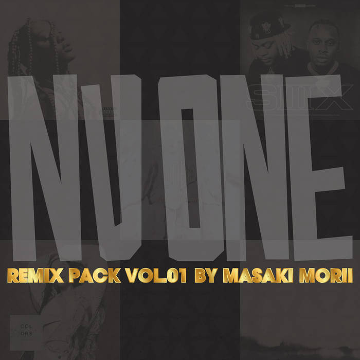 Nu One Remix Pack Vol.01 by Masaki Morii | Masaki Morii