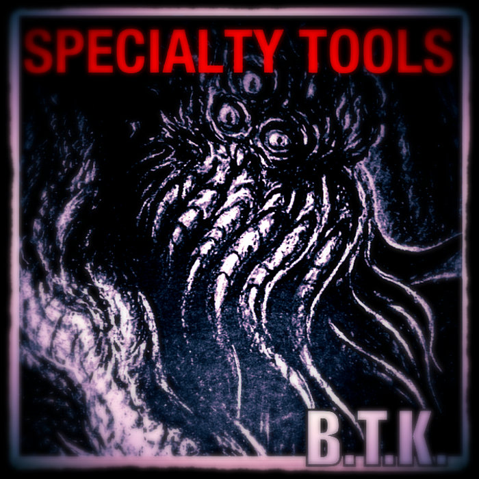 Specialty Tools | BTK