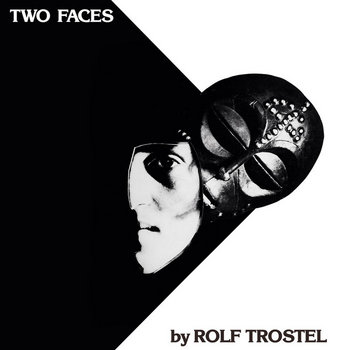 Two Faces | Rolf Trostel