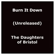 Burn It Down (Unreleased) cover art