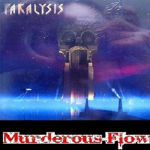 Paralysis — Murderous FlowParalysis = Young Joe Cassanova & Snake's Halo