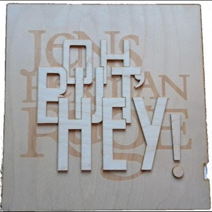 OH BUT HEY | Jens Herman Ruge