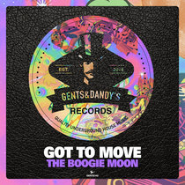 Got To Move - The Boogie Moon cover art