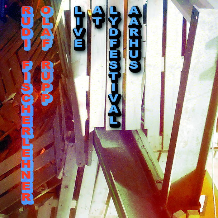 Live at Lydfestival Aarhus
von Rudi Fischerlehner / Olaf Rupp