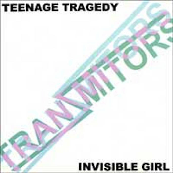 Teenage Tragedy | The Tranzmitors