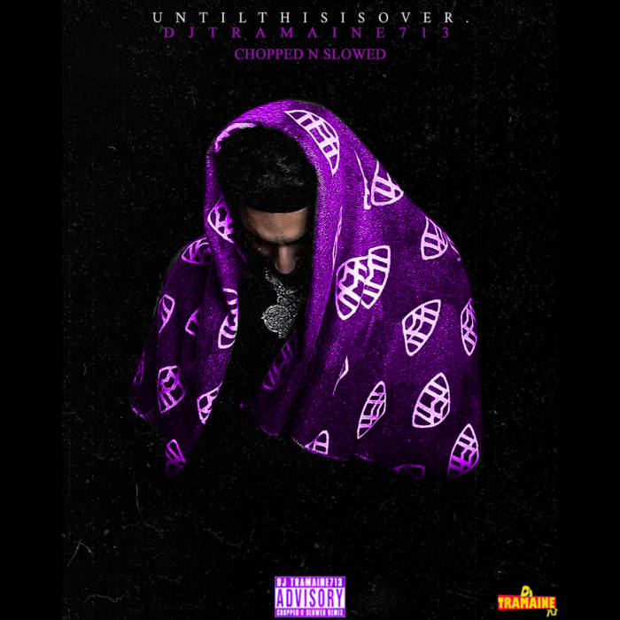 Until This Is Over (Chopped & Slowed) | DJ Tramaine713 x DeeBaby