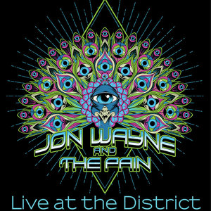 Jon Wayne and The Pain — Live at the District