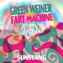 Green Weiner & the Fart Machine cover art