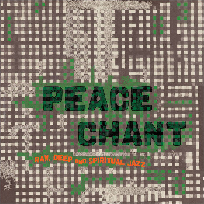 Peace Chant - Raw, Deep and Spiritual Jazz Vol​.​3 | Various