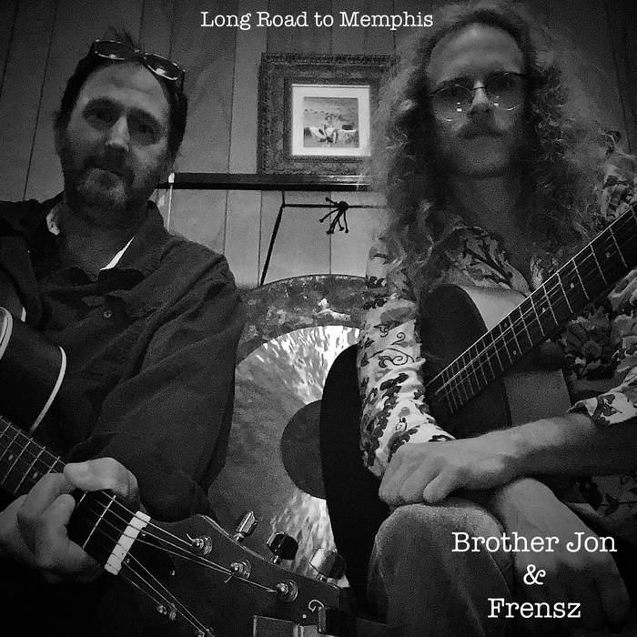 Long Road to Memphis Brother Jon and Frensz Inner Groove Records