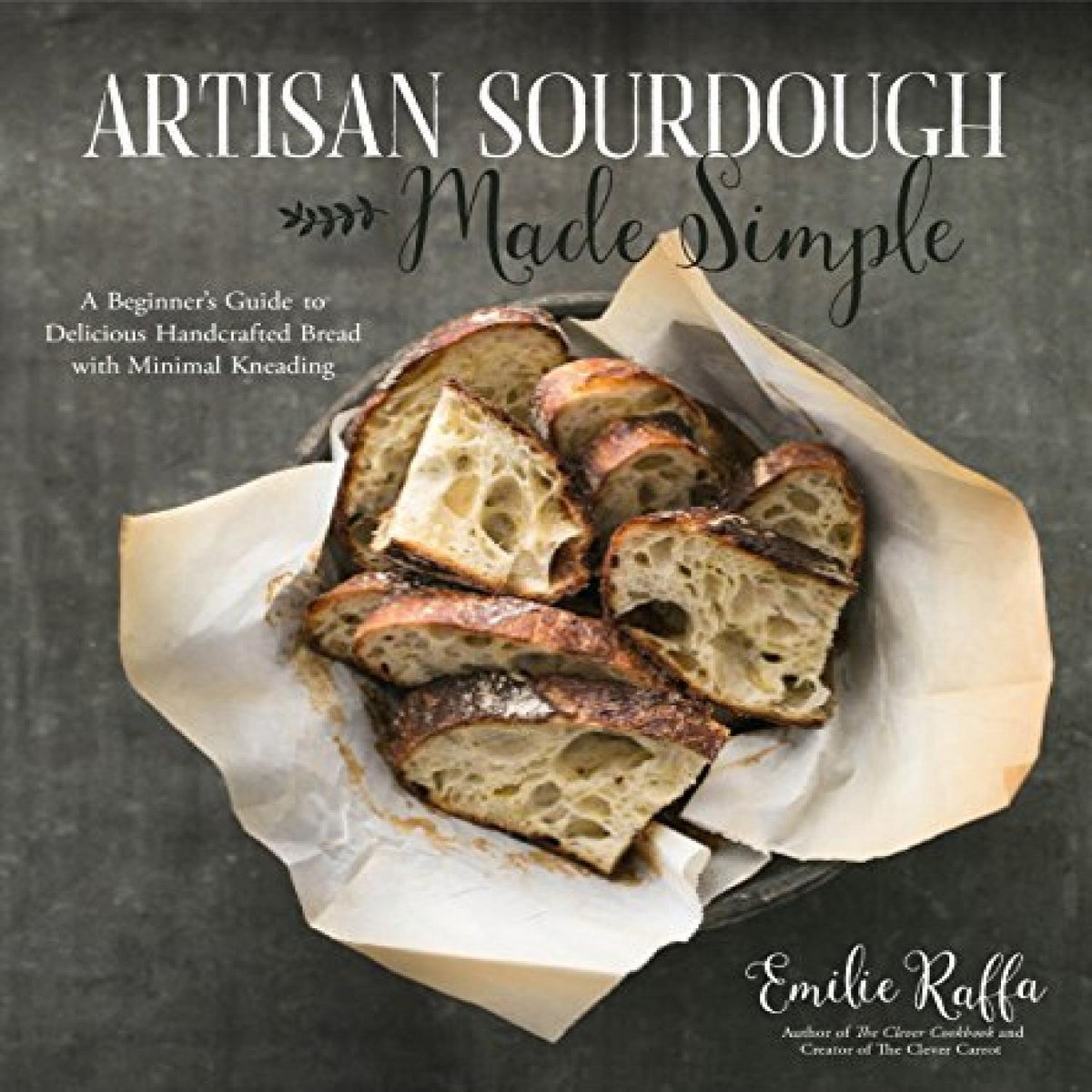Get [EBOOK EPUB KINDLE PDF] Artisan Sourdough Made Simple A Beginner's