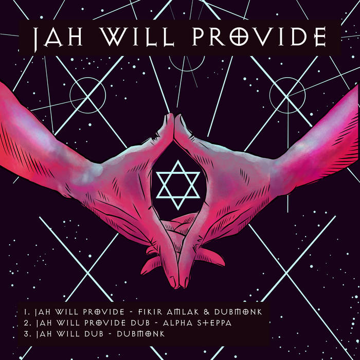 Jah Will Provide | Fikir Amlak, Dub Monk, Alpha Steppa | I-Roots