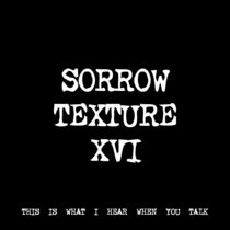SORROW TEXTURE XVI [TF00879] cover art