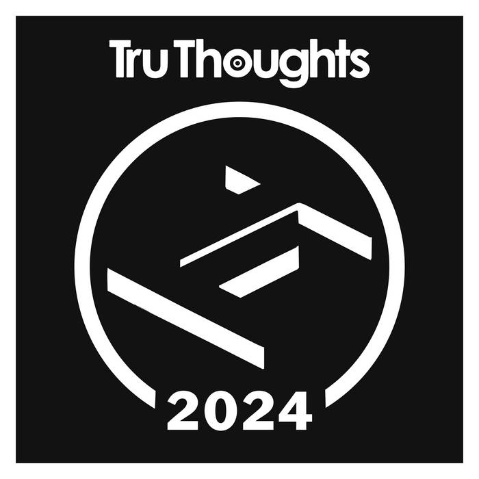 Tru Thoughts 2024 | Tru Thoughts