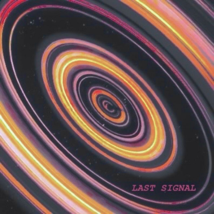 LAST SIGNAL | anodyna